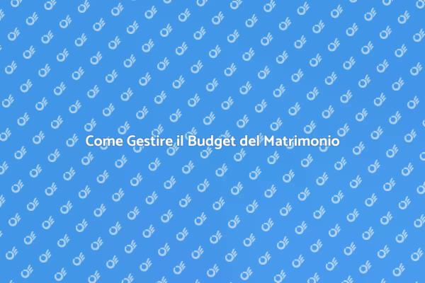 Budget Matrimonio: Guida alla Pianificazione