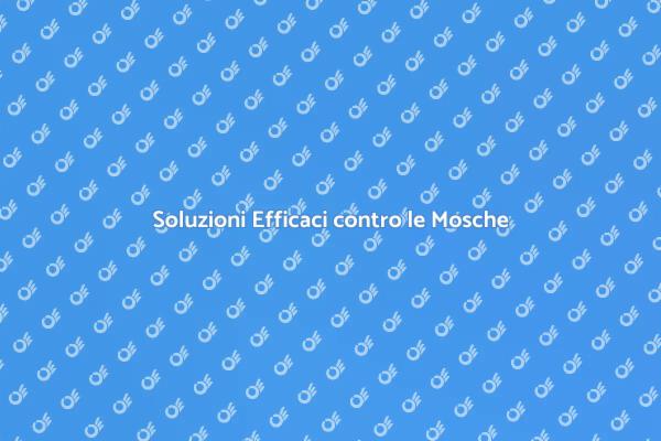 Come Eliminare le Mosche in Casa