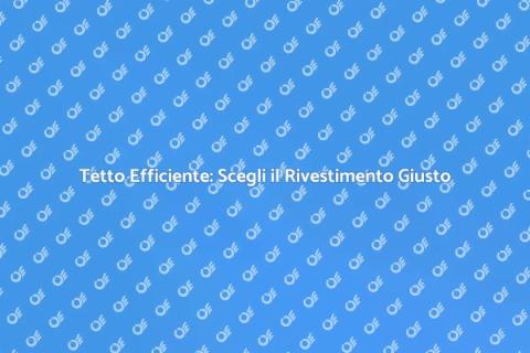 Rivestimento Tetto: Protezione e Stile