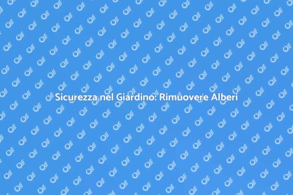 Alberi Pericolanti: Rimuoverli è Essenziale