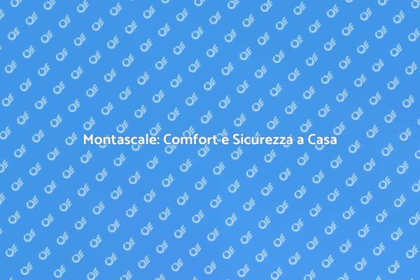 Montascale a Poltroncina: Accessibilità Garantita