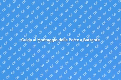 Montaggio Porte a Battente: Guida SEO
