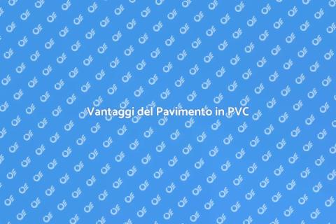 Pavimento in PVC: Scelta Ideale