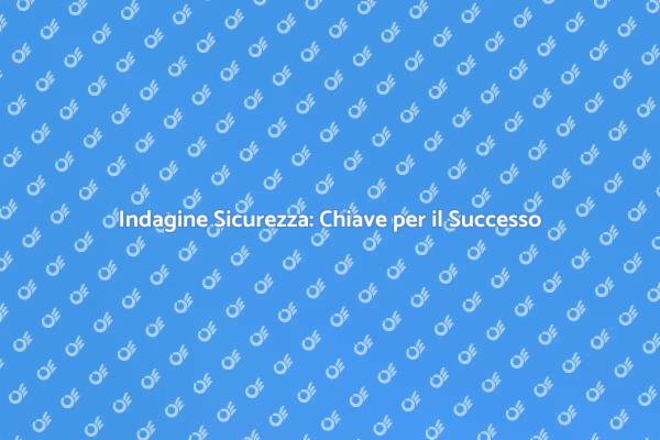 Sicurezza: Il Fondamento del Tuo Business