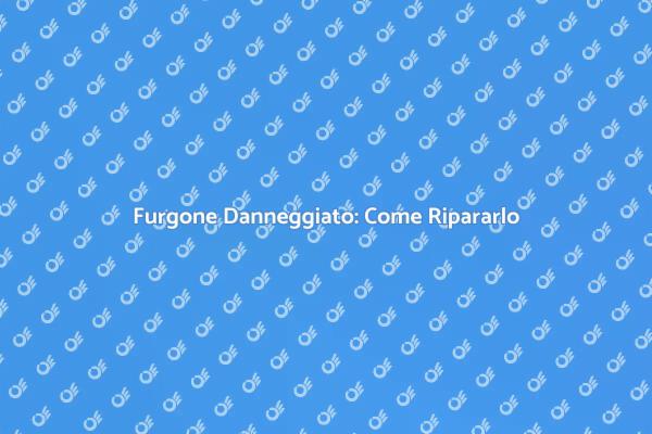 Recupero Furgone Danneggiato