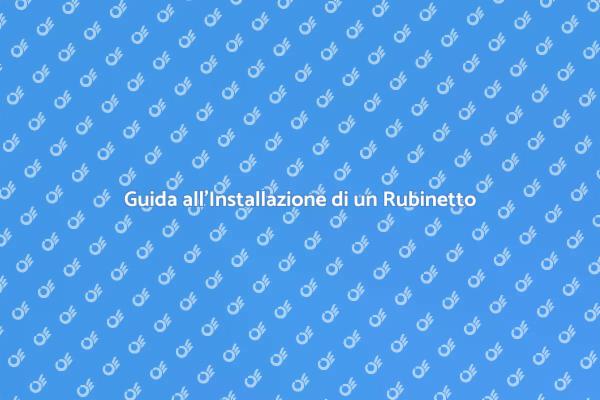 Installazione Facile di un Rubinetto a Parete