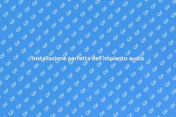 Cablatura impianto audio: guida essenziale