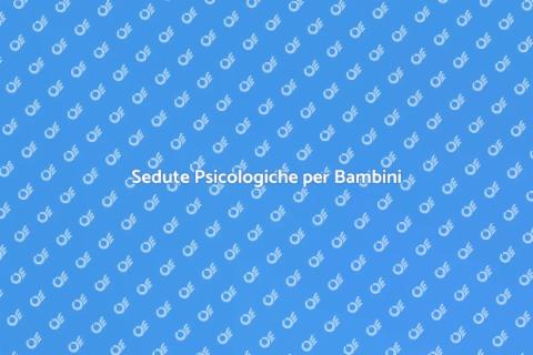 Psicologia Infantile: Sedute Essenziali