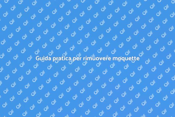 Rimuovere moquette: ecco come fare