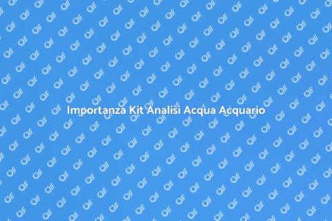 Kit Completo Analisi Acqua Acquario