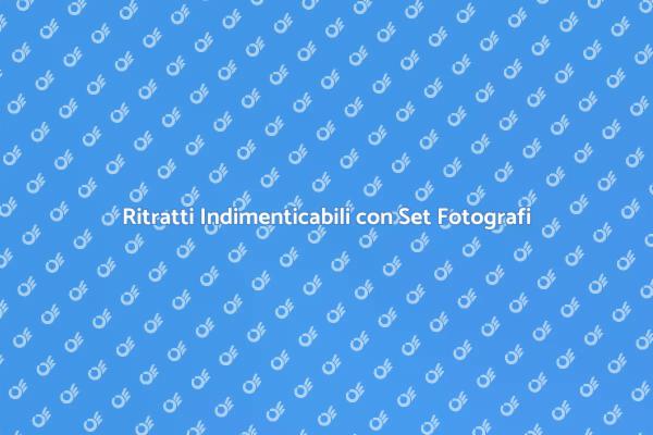 Set Fotografici per Scatti Unici