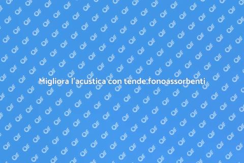 Tende fonoassorbenti per conferenze