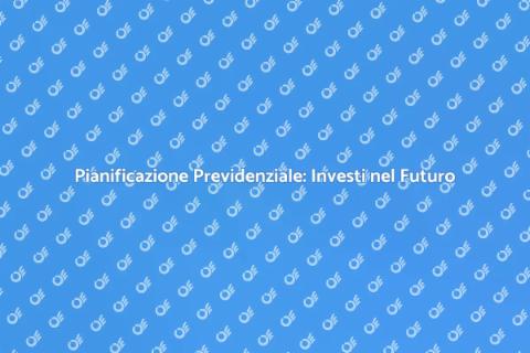 Consulenza Previdenziale: Sicurezza Futura
