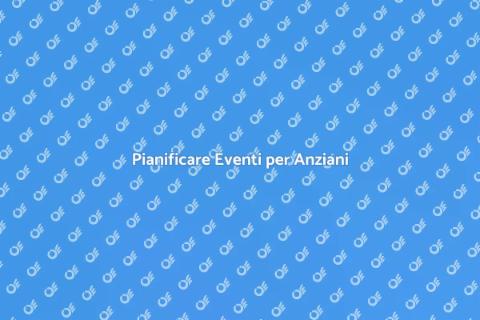 Eventi Sociali per la Terza Età