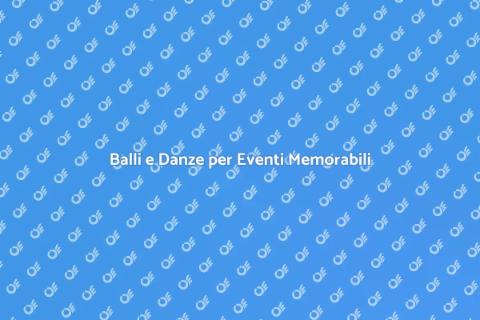 Spettacolo con Balli e Danze Unico