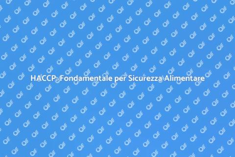 Formazione HACCP per Gestione Alimenti