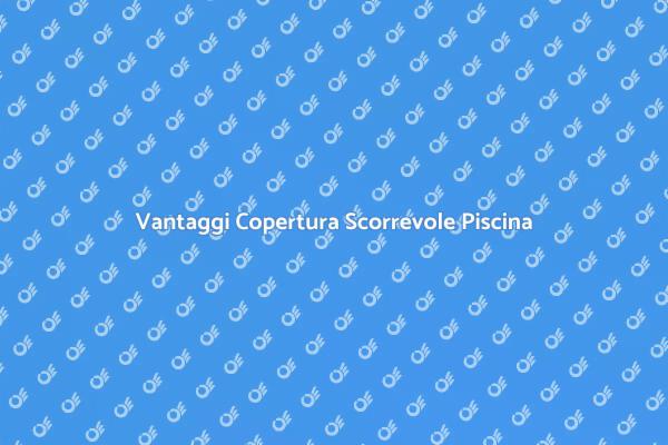 Installare Copertura Scorrevole Piscina