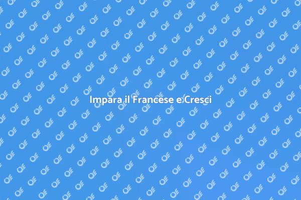 Francese: La Tua Chiave per il Mondo