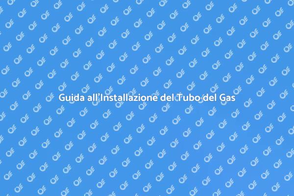 Installazione Sicura del Tubo Gas