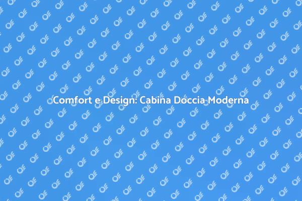 Installare Cabina Doccia: Comfort Innovativo