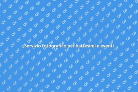 Fotografo per eventi privati e battesimi