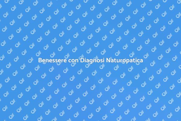 Riscopri il Tuo Benessere Naturopatico