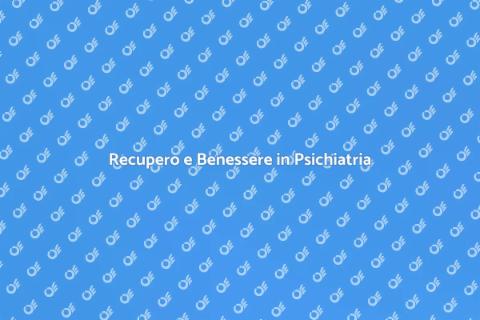 Riabilitazione Psichiatrica per il Benessere