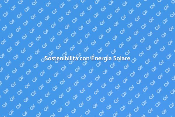 Energia Solare: Progetta il Futuro