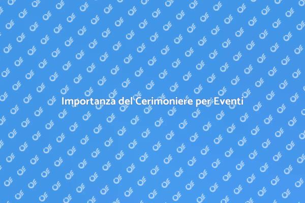 Cerimoniere: Chiave per Eventi Unici