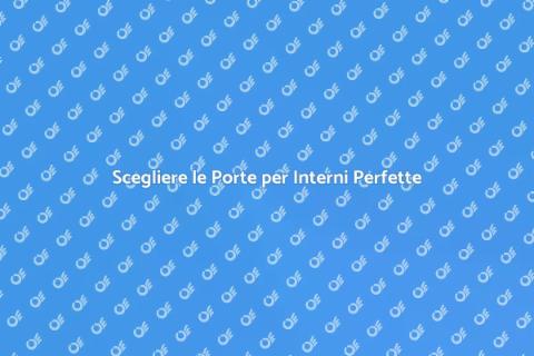 Porte per Interni: Magia e Design