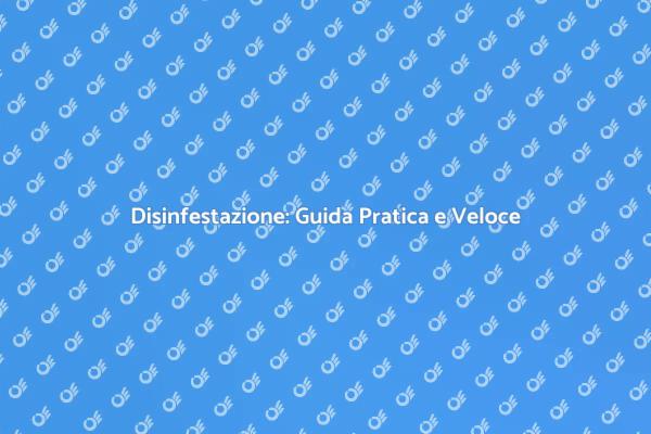 Come Avviare una Disinfestazione