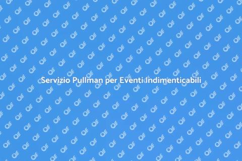Noleggiare Pullman per Eventi Sociali