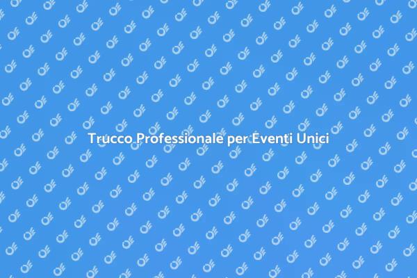 Il Tuo Make Up per Ogni Occasione