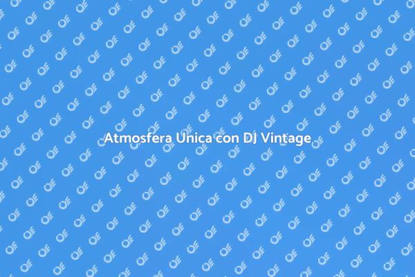 Rendi Unico il Tuo Evento con un DJ Vintage