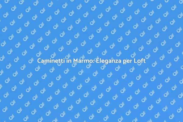 Trasforma il Tuo Loft con un Caminetto