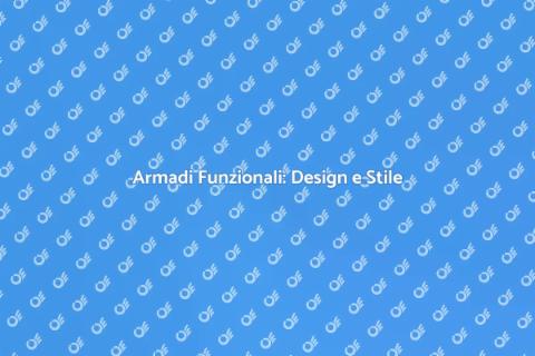 Design Armadio: Funzionalità e Stile