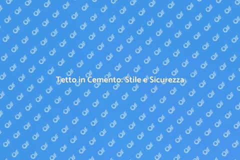 Ricostruire un Tetto in Cemento