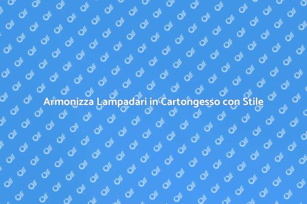 Arredare con Lampadari in Cartongesso