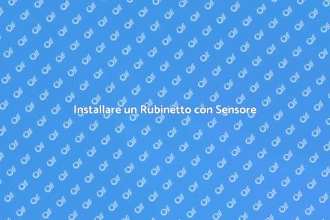 Rubinetto con Sensore: Comfort e Innovazione