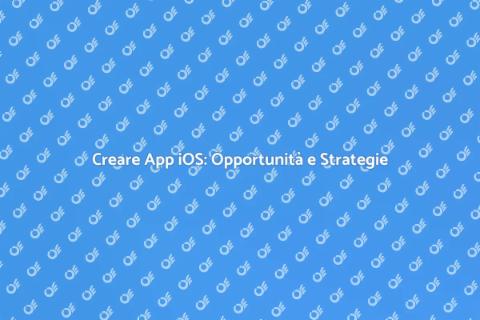 Sviluppo App iOS: Guida Completa