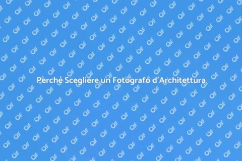 Ingaggiare un Fotografo d'Architettura