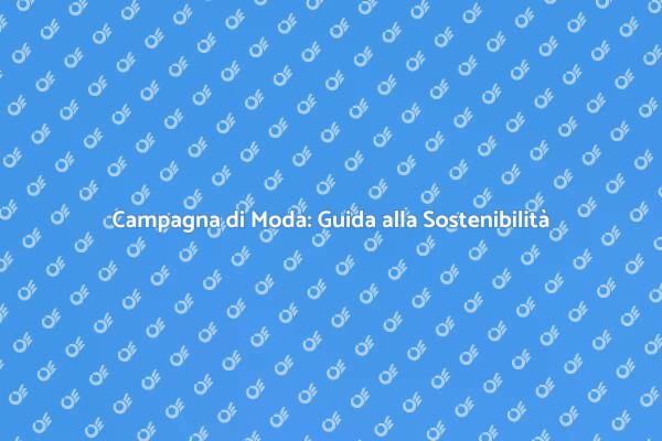 Come Promuovere Moda Sostenibile