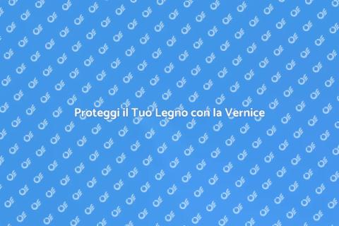 Vernice per il Legno: Protezione e Stile
