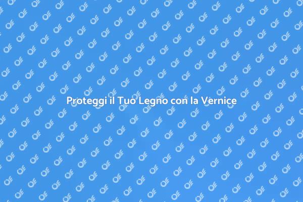 L'Arte di Verniciare il Legno