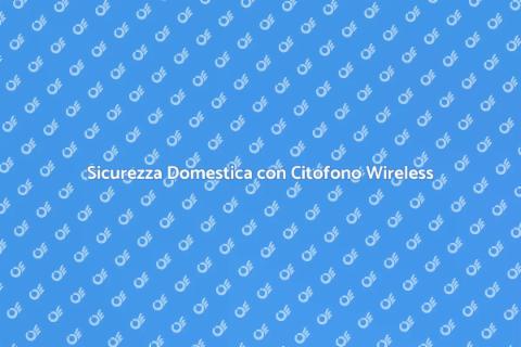 Citofono Wireless di Alta Qualità