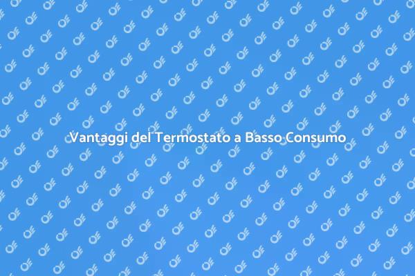 Termostato Innovativo per Risparmio Energetico