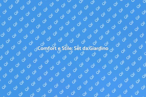Rilassati con il Set da Giardino
