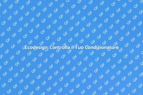 Compatibilità Ecodesign Condizionatore