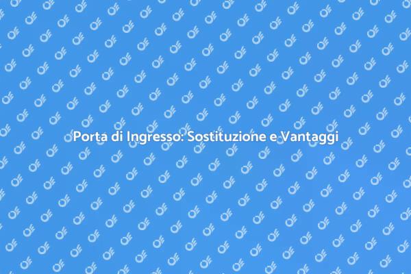 Vantaggi della Sostituzione della Porta