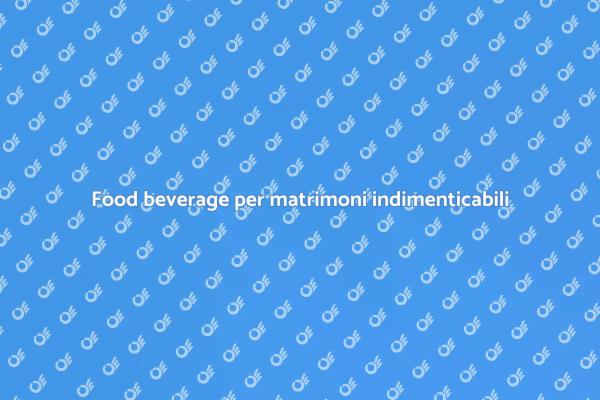 Catering esclusivo per il tuo giorno speciale